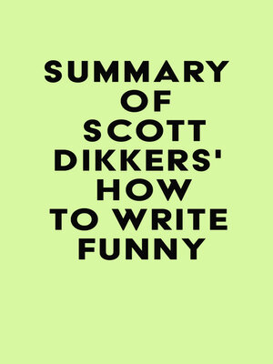 cover image of Summary of Scott Dikkers's How to Write Funny